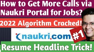 Naukricom Algorithm Cracked  200 Calls  How To Get Max Calls On Naukri  Best Tips For Job Calls