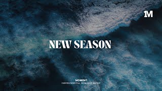 NEW SEASON  Instrumental  Soaking worship Music + Prayer worship music