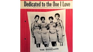 The Shirelles  Dedicated To The One I Love 1958