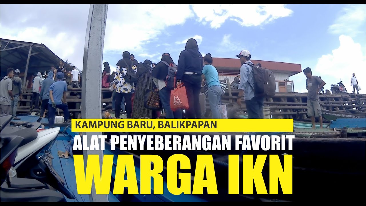 NAIK KLOTOK KE IKN NUSANTARA