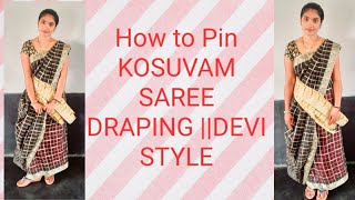 How to PIN KOSUVAM SAREE DRAPING ||DEVI STYLE
