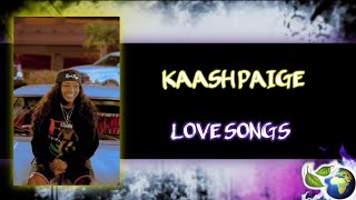 KAASH PAIGE - LOVE SONGS