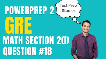 PowerPrep 2 Math Section 2 (Intermediate) #18