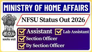 Nfsu Status Out 2026 Nfsu Section Officer Status Nfsu Assistant Status Nfsu Lab Assistant