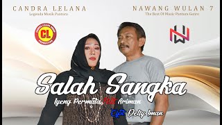 SALAH SANGKA - Iyeng Permata Feat Ariman