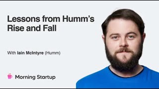 Lessons from Humm's Rise and Fall with Iain McIntyre