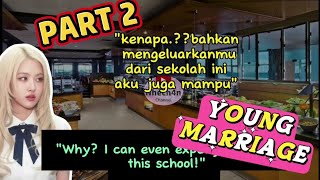 'YOUNG MARRIAGE' JENLISA FF STORY ||PART 2 Sub INDO/ENGLISH