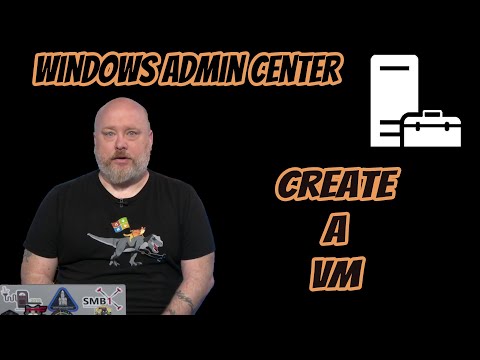 Windows Admin Center: Create a VM