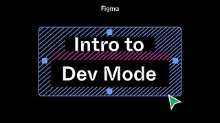 Figma tutorial: Intro to Dev Mode