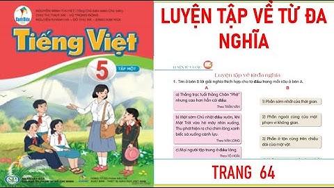 TIẾNG VIỆT LỚP 5 TẬP 1: LUYỆN TẬP VỀ TỪ ĐA NGHĨA SÁCH CÁNH DIỀU MỚI NHẤT