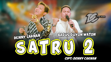 DENNY CAKNAN feat BAGUS GUYON WATON SATRU 2 (OFFICIAL LIVE MUSIC) - DC MUSIK( bgm specterr video)