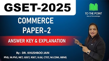 GSET 2025 Commerce Paper 2 | Complete Answer Key & Full Solution Explained