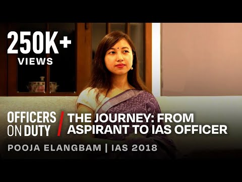 Officers on Duty E64 | Journey from an Aspirant to an IAS Officer | Pooja Elangbam | IAS 2018