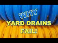 Why Most Yard Drains Fail - Must Watch!!!! - YouTube