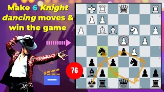 Dirty Chess Tricks 76 (MJ Knight Dance tricks)