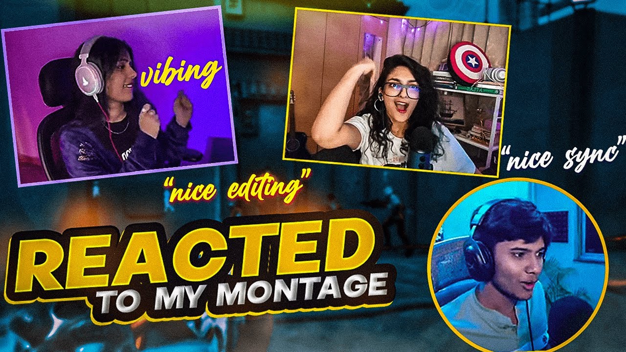 ​@Klurge , @nitrogirl7 & @KairaGaming  Reacted to my montage 😳