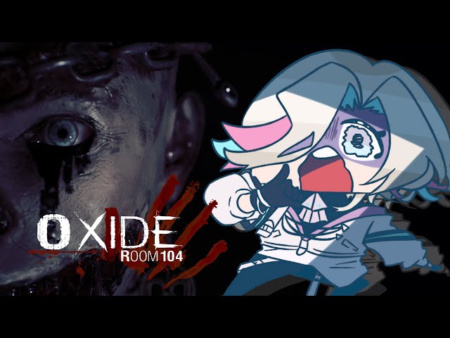 【 Oxide Room 104 】 まったく怖がらない男が、不気味なモーテルから脱出する 【#羽継烏有 /#アップロー /#holostars 】のサムネイル