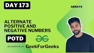 #173 Alternate positive and negative numbers  |ArrayList|