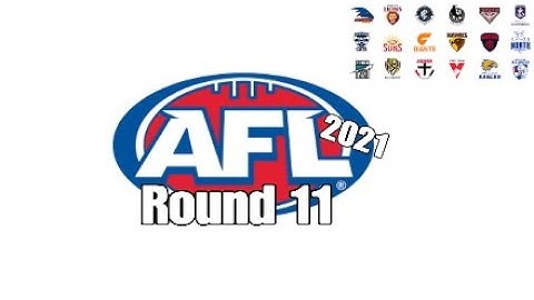 My 2021 AFL Round 11 Predictions