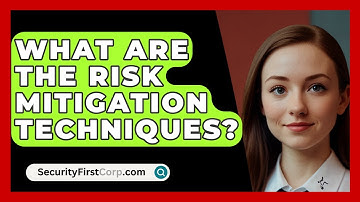 What Are The Risk Mitigation Techniques? - SecurityFirstCorp.com
