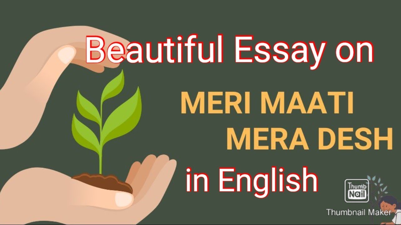 Beautiful essay on Meri Mati Mera Desh campaign 10 lines on Meri Mati
