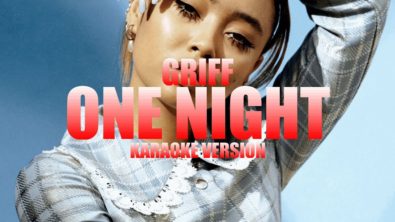 One Night - Griff (Instrumental Karaoke) [KARAOK&J]