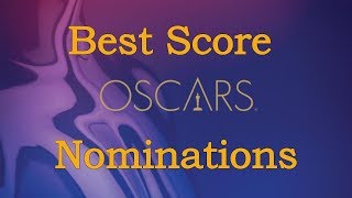 Best Original SCORE Nominations of the 91st Academy Awards | Oscars 2019 #Oscars