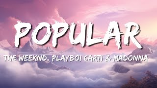 The Weeknd, Madonna, Playboi Carti - Popular (Lyrics)