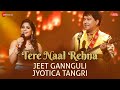 Tere Naal Rehna | Jeet Gannguli & Jyotica Tangri | Kumaar | #ZeeMusicOriginals | Vinnil Markan