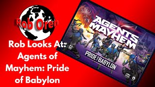 Rob Looks at Agents of Mayhem Pride of Babylon