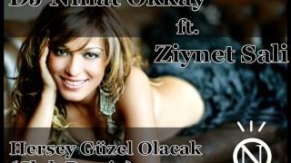 Dj Nihat Okkay Ft.ziynet Sali - Hersey Güzel Olacak(Club Remix)