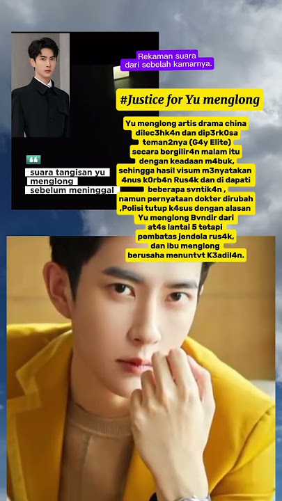 Rip yu Menglong🥀🥀K4sus yg ditutvp deng4n bvndir 😪 #justiceforyumenglong