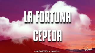 Cepeda - La Fortuna (Letra)