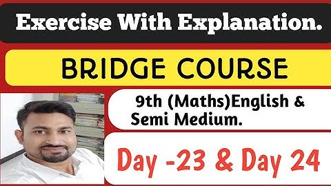 9th BRIDGE COURSE| DAY 23 & 24. Complete Exercise Solution | English - Semi (Maths).By- Dehankar Sir