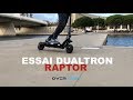 Test dualtron raptor by over watt