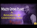 Wealth Giving Planet: Greenstone Lobo Discovers Planet X - The Planet of Wealth