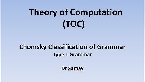 Part 3.2.2 Type 1 Grammar | Chomsky Classification of Grammar | Theory of Computation (TOC)