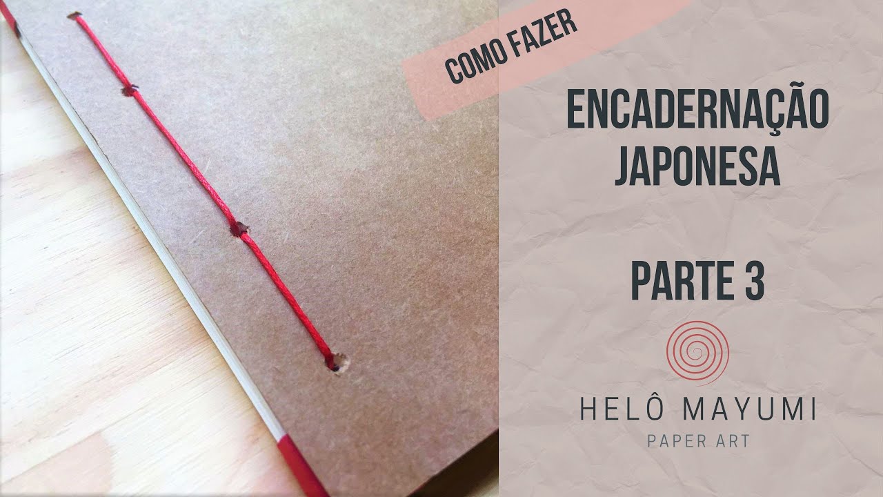 Encadernação Japonesa Parte 3 - Opção de Costura com Folhas Soltas