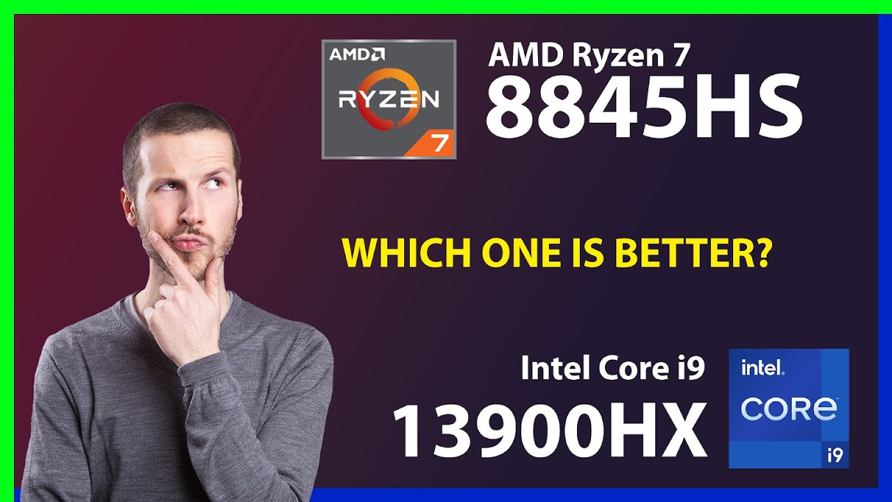 AMD Ryzen 7 8845HS vs INTEL Core i9 13900HX Technical Comparison