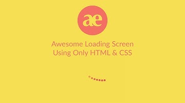Awesome loading screen using only HTML & CSS