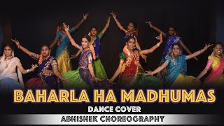 Baharla Ha Madhumas - Dance cover | Maharashtra Shaheer | A-Atul, Shreya G | Abhishek Choreographer