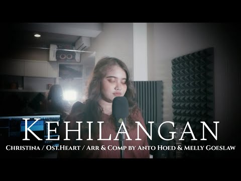 Christina - Kehilangan OST. Heart ( Cover by Salma Falista )
