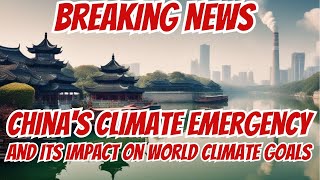 China's Climate Crisis | Uncovered Climate Report Card | Heatwaves, Power Grid Stress, and More!