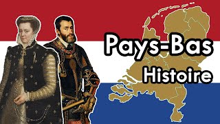 LA SURPRENANTE HISTOIRE des PAYS-BAS