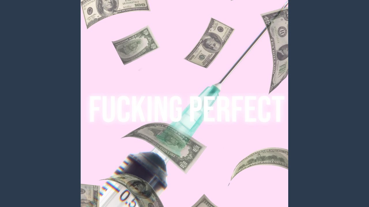 Fucking Perfect - YouTube