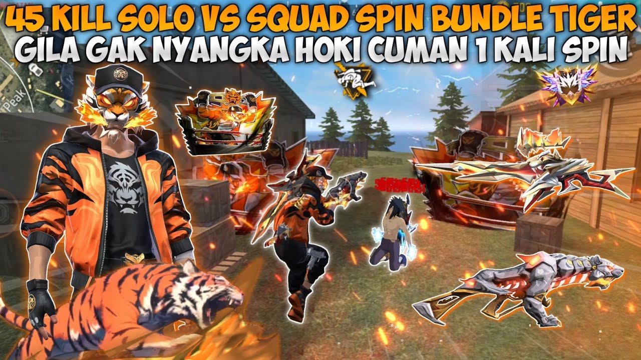 45 KILL SOLO VS SQUAD FULL SKIN HARIMAU!! SPIN BUNDLE HARIMAU PETARUNG HOKI CUMAN 1 KALI SPIN!!