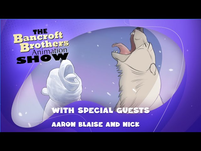 Bancroft Brothers Podcast- Is 2D Animation making a comeback? With Aaron Blaise and Nick Burch