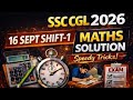 SSC CGL 2026 Maths Analysis | 16 Sept Shift 1 Paper Solved with Speed Tricks