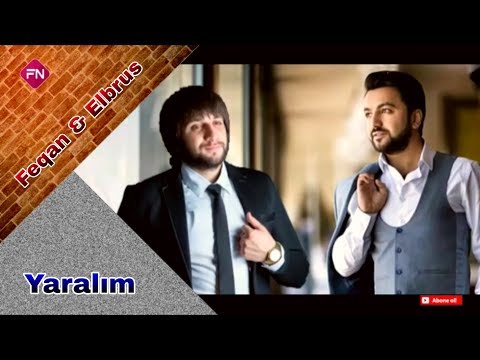 Feqan Seferov ft Elbrus Canmirzayev - Yaralım  2016