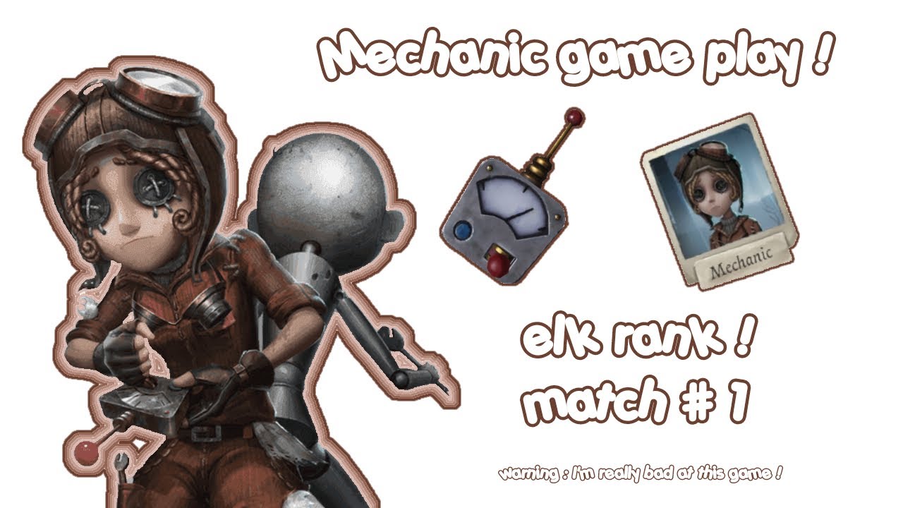 Mechanic gameplay | elk rank (warning : BAD gameplay)